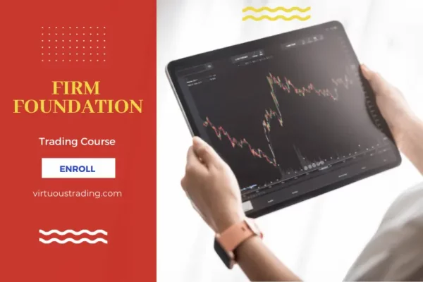 firm foundation trading course